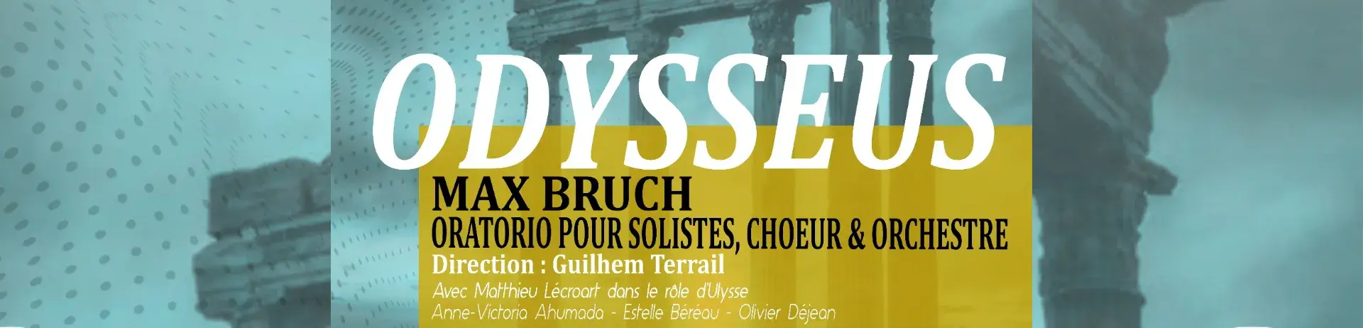 odyssesus max bruch oratorio pour solistes choeur et orchestres